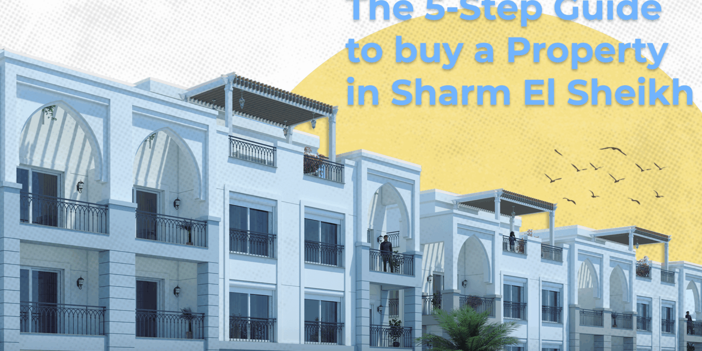 5-Step Guide to buying a property in sharm el sheikh